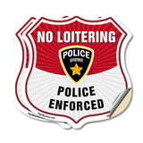 No Loitering Shield Sign Police Enforced. Police Department