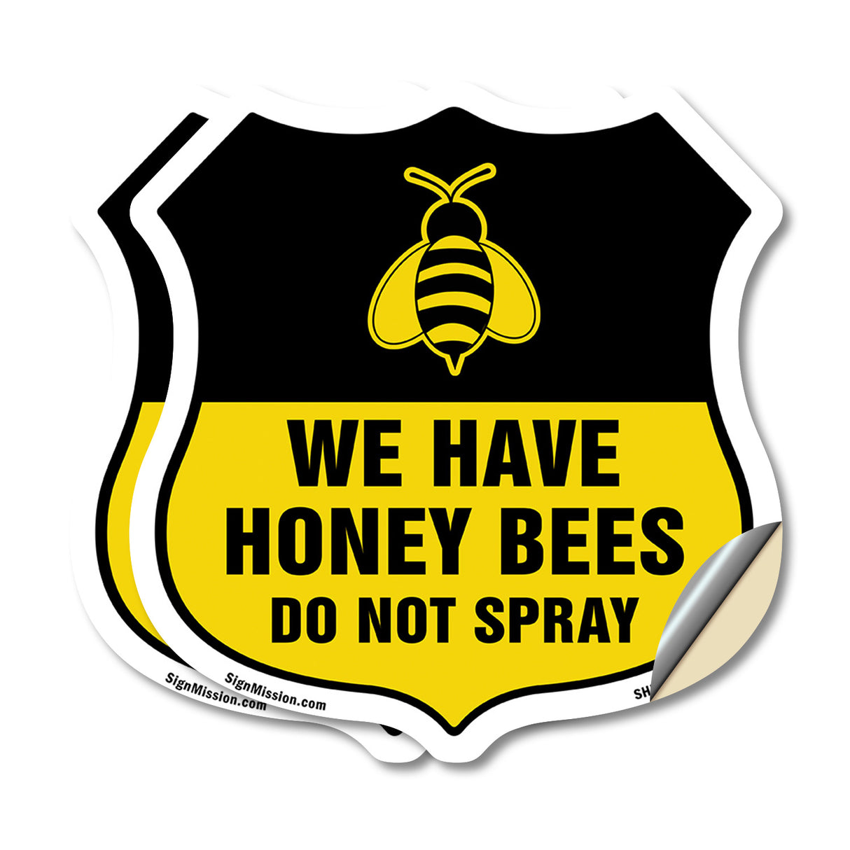 No Spray Shield Sign We Have Honey Bees Do Not Spray