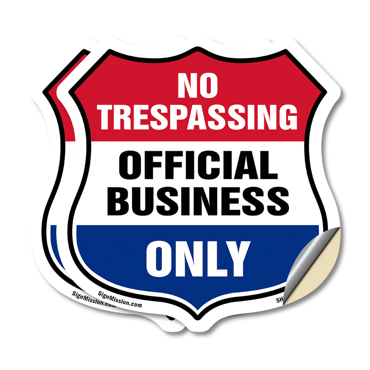No Trespassing Shield Sign Official Business Only