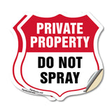Private Property Shield Sign Do Not Spray