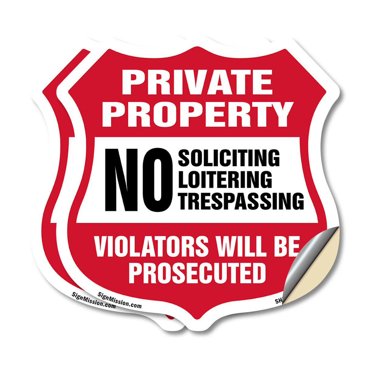 Private Property Shield Sign No Soliciting Loitering Trespassing. Violators Will Be Prosecuted