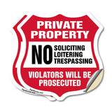 Private Property Shield Sign No Soliciting Loitering Trespassing. Violators Will Be Prosecuted