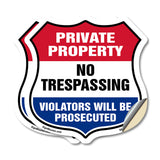 Private Property Shield Sign No Trespassing Violators Will Be Prosecuted