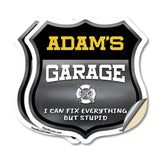 Adam's Garage I Can Fix Everything But Stupid
