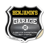 Benjamin's Garage I Can Fix Everything But Stupid