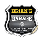 Brian's Garage I Can Fix Everything But Stupid
