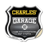 Charles's Garage I Can Fix Everything But Stupid