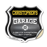 Christopher's Garage I Can Fix Everything But Stupid