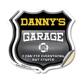 Danny's Garage I Can Fix Everything But Stupid