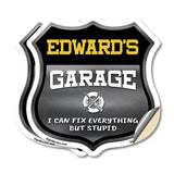 Edward's Garage I Can Fix Everything But Stupid