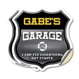 Gabe's Garage I Can Fix Everything But Stupid