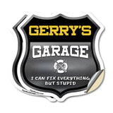 Gerry's Garage I Can Fix Everything But Stupid