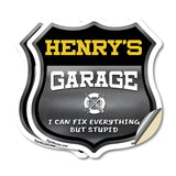 Henry's Garage I Can Fix Everything But Stupid
