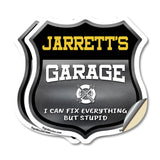 Jarrett's Garage I Can Fix Everything But Stupid