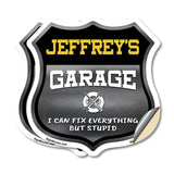 Jeffrey's Garage I Can Fix Everything But Stupid