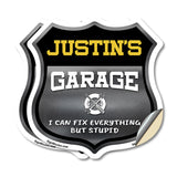 Justin's Garage I Can Fix Everything But Stupid