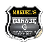 Manuel's Garage I Can Fix Everything But Stupid