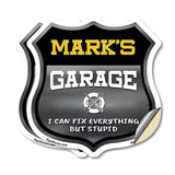 Mark's Garage I Can Fix Everything But Stupid