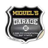 Miguel's Garage I Can Fix Everything But Stupid