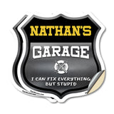 Nathan's Garage I Can Fix Everything But Stupid