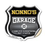 Nonno's Garage I Can Fix Everything But Stupid