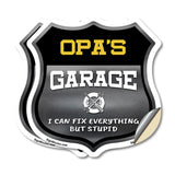 Opa's Garage I Can Fix Everything But Stupid