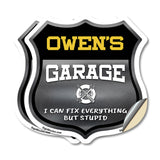 Owen's Garage I Can Fix Everything But Stupid