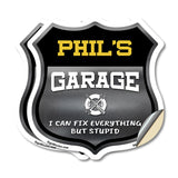 Phil's Garage I Can Fix Everything But Stupid