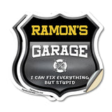 Ramon's Garage I Can Fix Everything But Stupid