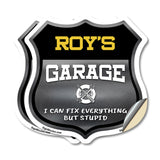 Roy's Garage I Can Fix Everything But Stupid