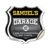 Samuel's Garage I Can Fix Everything But Stupid