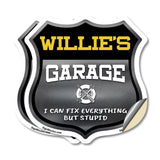 Willie's Garage I Can Fix Everything But Stupid