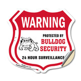 24 Hour Surveillance Shield Sign Warning Protected By Bulldog Security