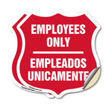 Bilingual Employees Only Shield Sign Empleados Unicamente (English / Spanish)