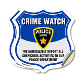 Neighborhood Crime Watch We Immediately Report All Suspicious Activities To Our Police Department