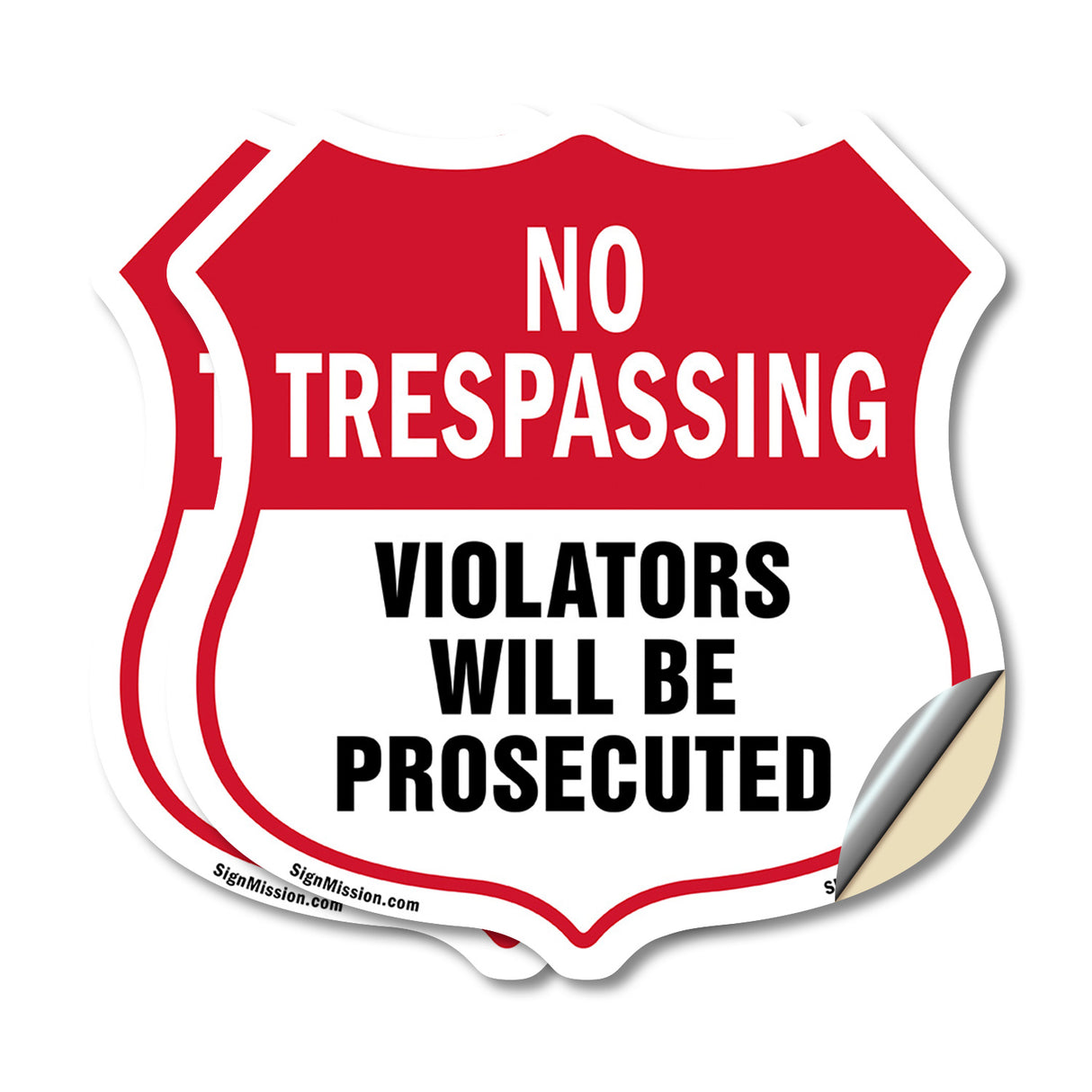 No Trespassing Shield Sign Violators Will Be Prosecuted
