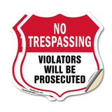 No Trespassing Shield Sign Violators Will Be Prosecuted