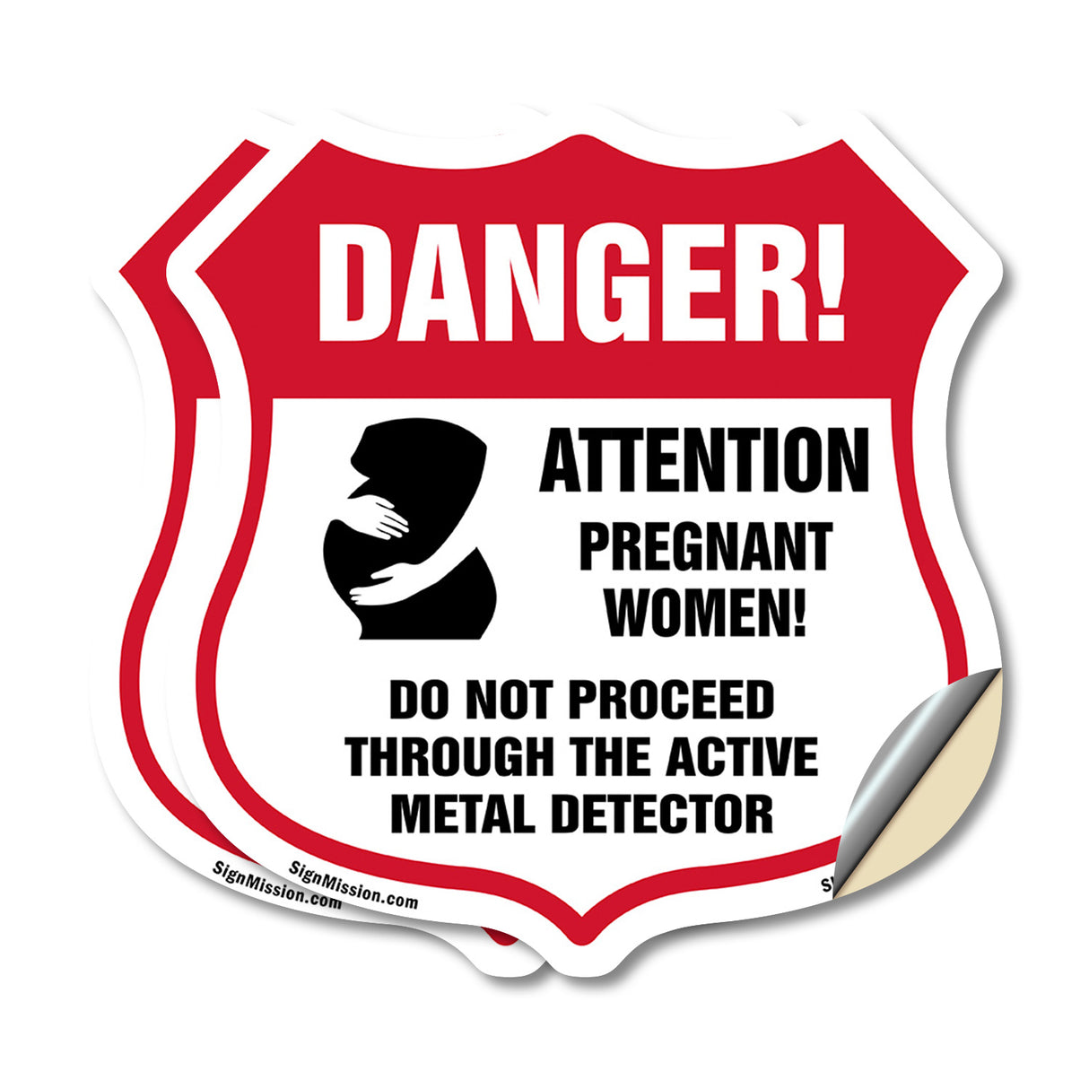 Pregnant Women Danger! Attention Pregnant Women. Do Not Proceed Through The Active Metal Detector