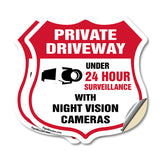 Private Driveway Shield Sign Under 24 Hour Video Surveillance By Night Vision Cameras