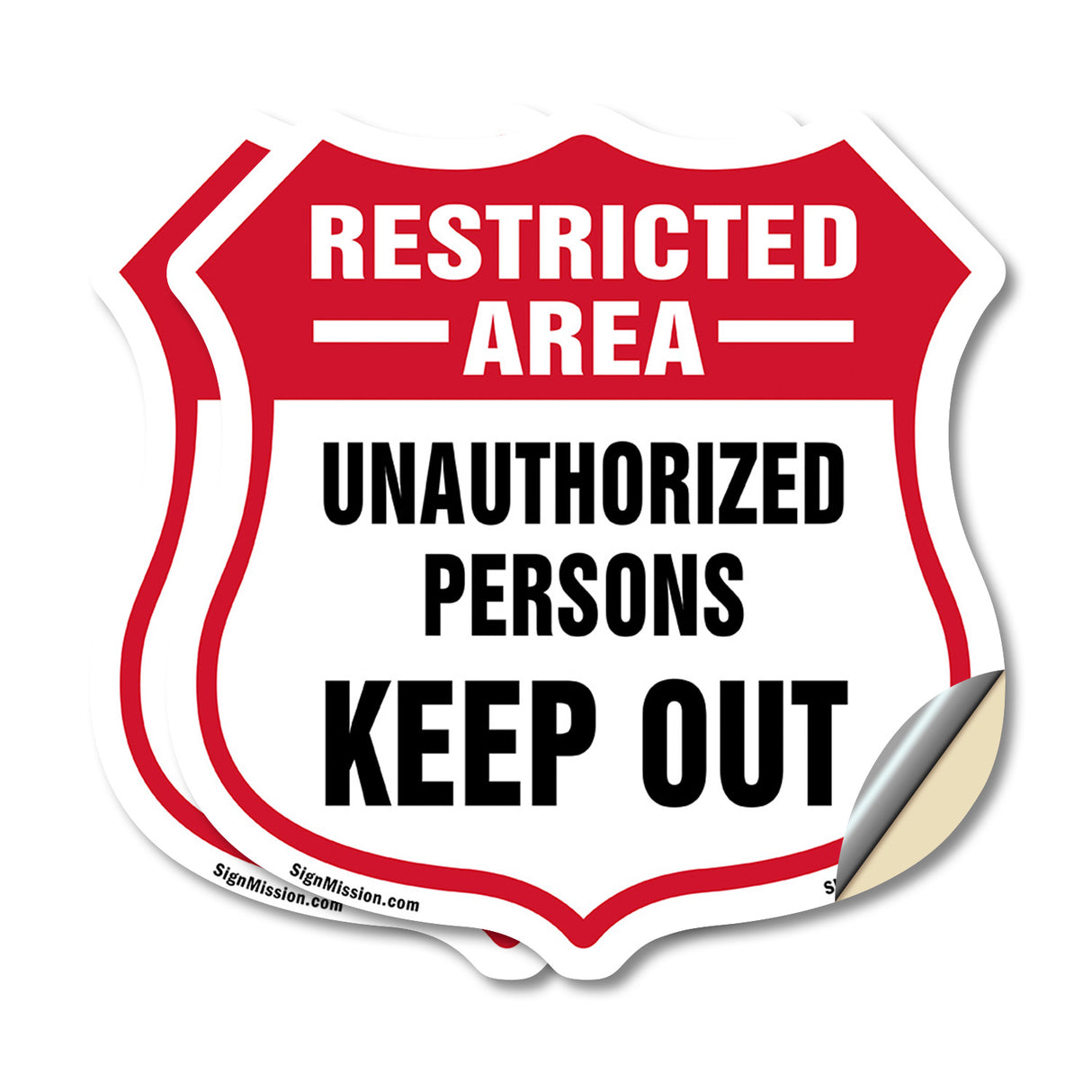 Restricted Area Shield Sign Unauthorized Persons Keep Out