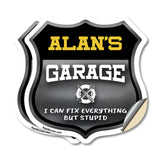 Alan's Garage I Can Fix Everything But Stupid