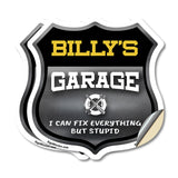 Billy's Garage I Can Fix Everything But Stupid