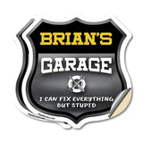 Brian's Garage I Can Fix Everything But Stupid