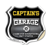 Captain's Garage I Can Fix Everything But Stupid