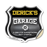 Derick's Garage I Can Fix Everything But Stupid
