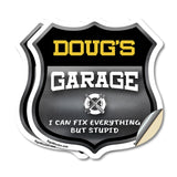 Doug's Garage I Can Fix Everything But Stupid