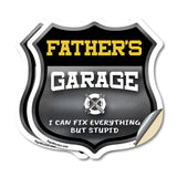 Father's Garage I Can Fix Everything But Stupid
