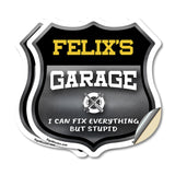 Felix's Garage I Can Fix Everything But Stupid