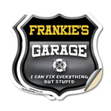 Frankie's Garage I Can Fix Everything But Stupid