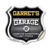 Garret's Garage I Can Fix Everything But Stupid